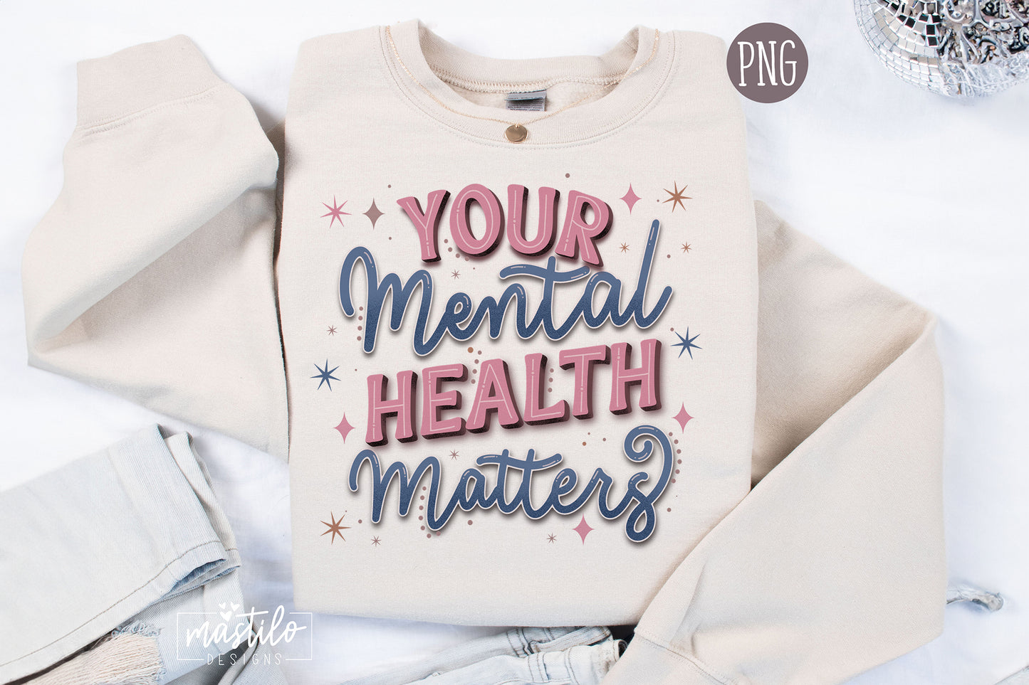 Your Mental Health Matters, Hand-Lettered PNG, Sublimation Design