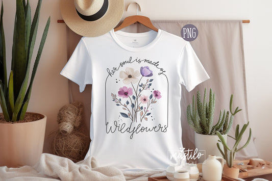 Wildflowers Png, Her Soul Is Made of Wildflowers Png, Boho Sublimation Png, Sublimation downloads