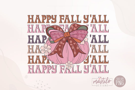 Happy fall Y'all Png, Coquette Fall Sublimation Designs, Pumpkin Season Png