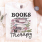 Books Are My Therapy Png, Book Lover Png, Bookish Png, Book Pile Sublimation Download