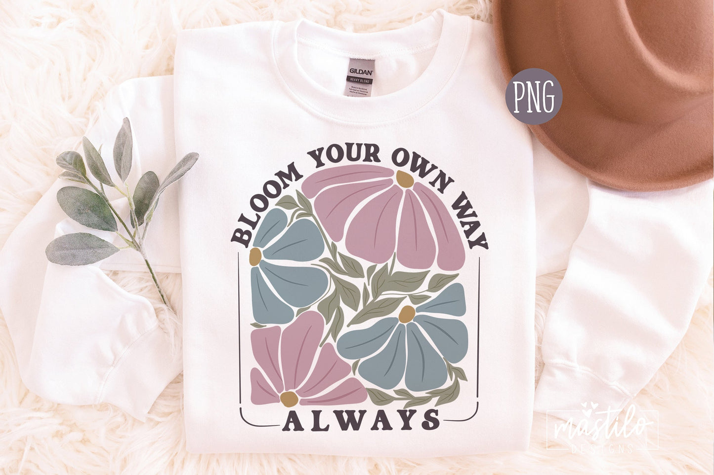 Bloom Your Own Way Png, Bloom Sublimation, Abstract Flower Design