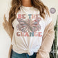 Be The Change Butterfly Retro Graphic