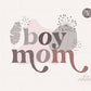 Boy Mama Png, Boy Mama Boho Png, Boy Mama Sublimation