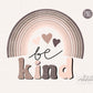 Be Kind png, Sublimation downloads, Boho png designs