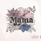 Mama Floral Bouquet PNG, Mama Floral Sublimation, Trendy Boho Mom Png