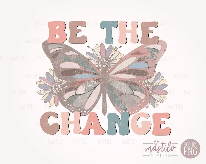 Be The Change Butterfly Retro Graphic