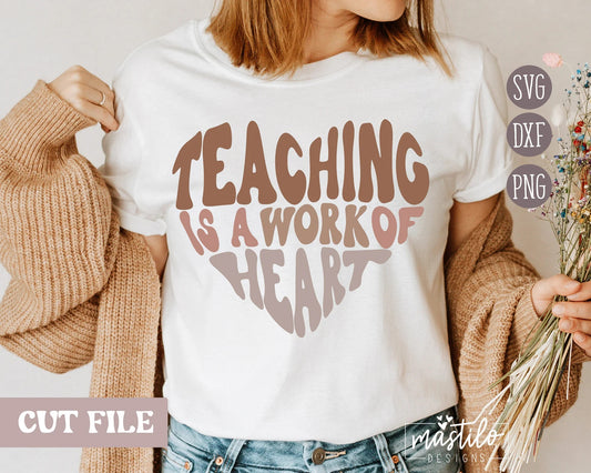 Teacher SVG, Teaching is a work of Heart SVG, Retro Svg, Groovy Svg