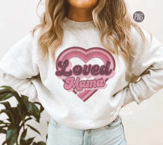 Loved Mama Retro Png, Valentines Png Designs, Retro Mama Png