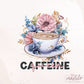 Caffeine Queen Png, Coffee Lover Png, Coffee Png, Coffee Sublimation Designs