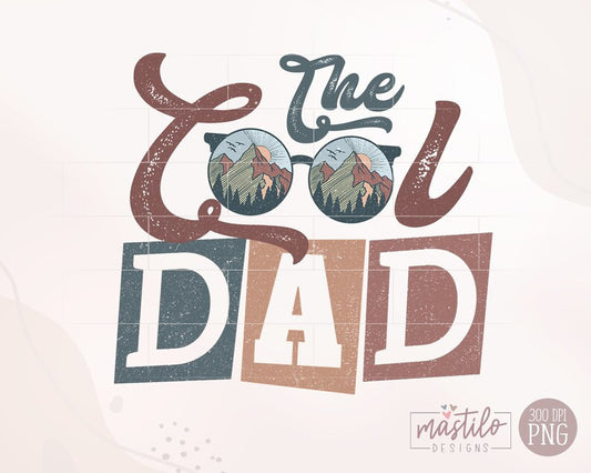 The Cool Dad Png, retro dad png, trendy Sublimation