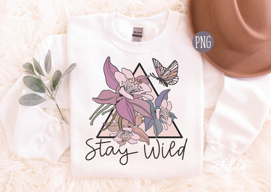 Stay Wild Sublimation PNG, Boho sublimation Design, Wild Flower Boho Graphic