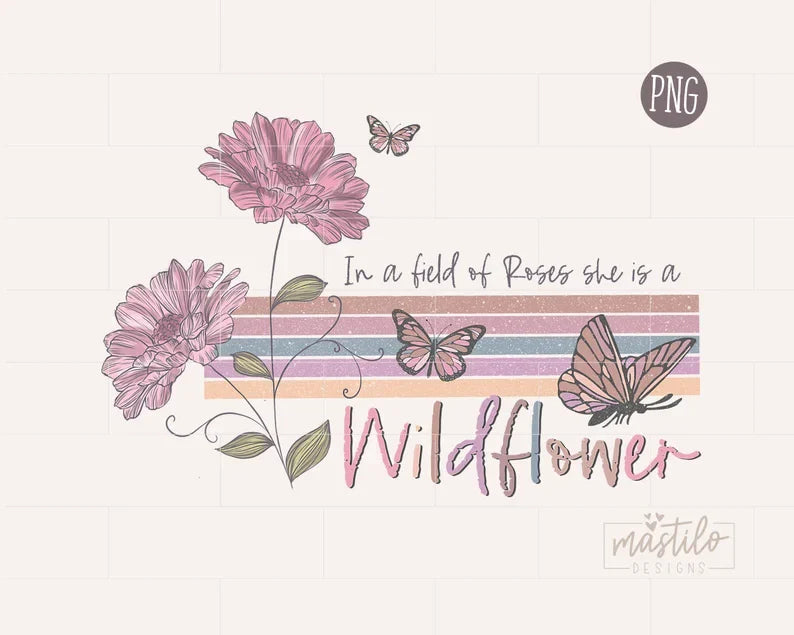 In a Field Of Roses she is a Wildflower, Wildflower png