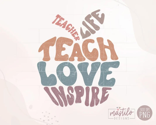 Teacher Sublimation Designs, Retro Teacher Png, Teach Love Inspire PNG