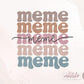 Meme Boho Distressed Stacked png, Sublimation designs