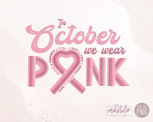 In October We Wear Pink, Pink Ribbon Png, Breast Cancer Png