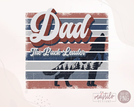 Dad The Pack Leader Png, retro dad png, trendy Sublimation